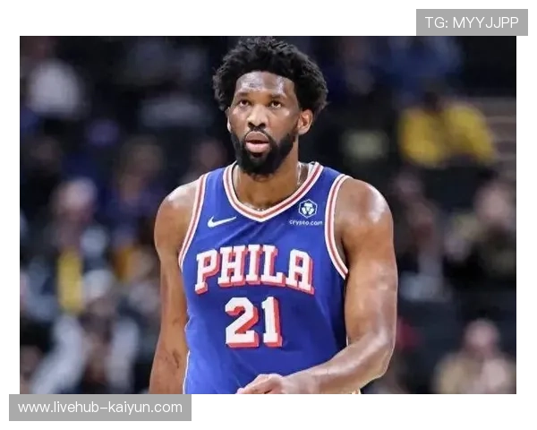 76人恩比德状态回升数据分析与球队进攻体系优化 76人恩比德状态回升数据分析与球队进攻体系优化